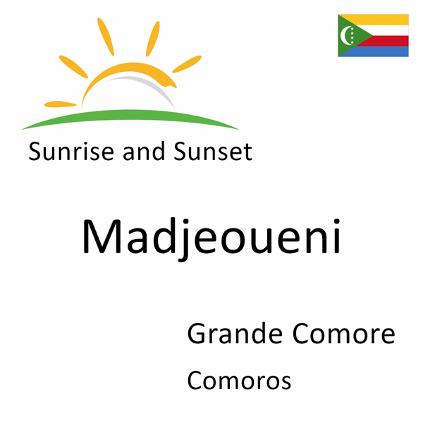 Sunrise and sunset times for Madjeoueni, Grande Comore, Comoros