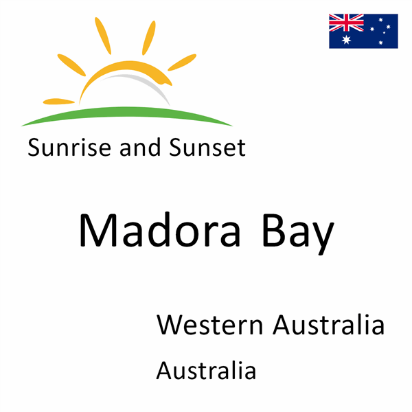 Sunrise and sunset times for Madora Bay, Western Australia, Australia