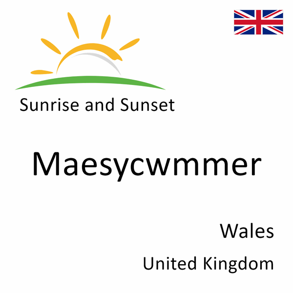 Sunrise and sunset times for Maesycwmmer, Wales, United Kingdom