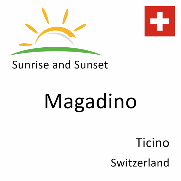 Sunrise and sunset times for Magadino, Ticino, Switzerland