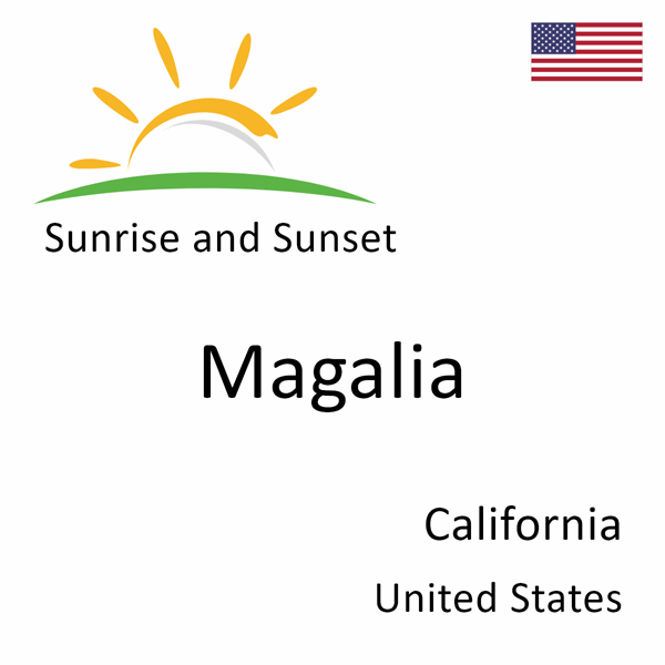 Sunrise and sunset times for Magalia, California, United States