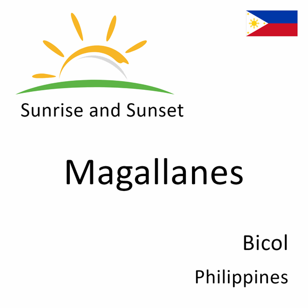 Sunrise and sunset times for Magallanes, Bicol, Philippines