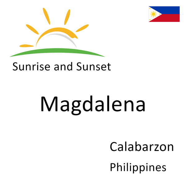 Sunrise and sunset times for Magdalena, Calabarzon, Philippines