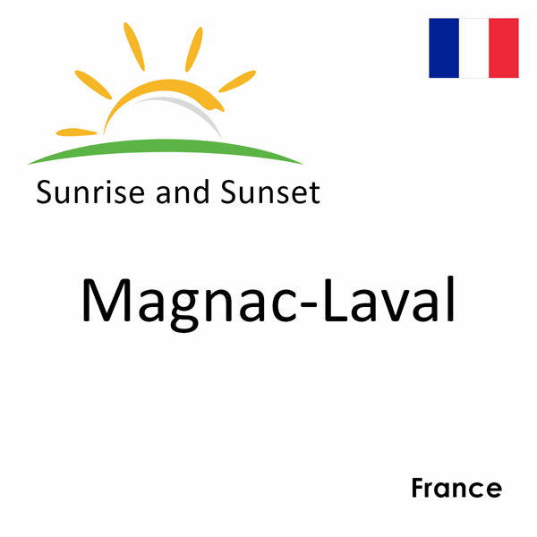 Sunrise and sunset times for Magnac-Laval, France