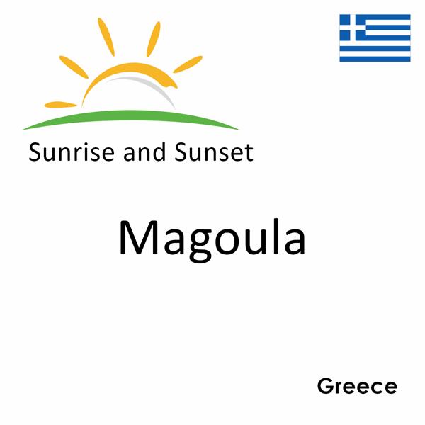 Sunrise and sunset times for Magoula, Greece