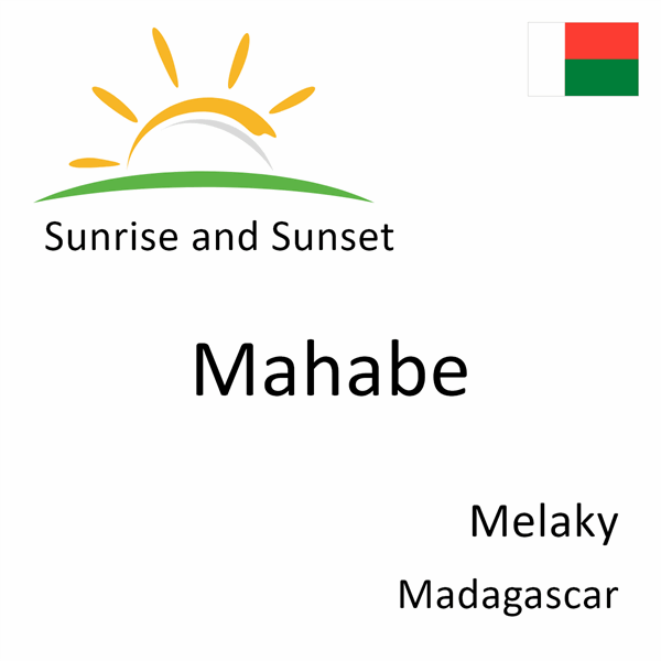 Sunrise and sunset times for Mahabe, Melaky, Madagascar