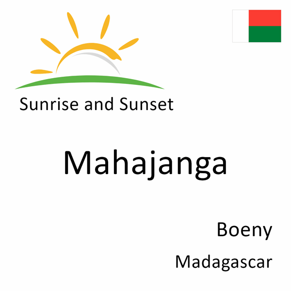 Sunrise and sunset times for Mahajanga, Boeny, Madagascar