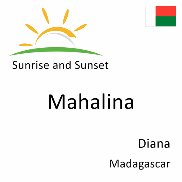 Sunrise and sunset times for Mahalina, Diana, Madagascar