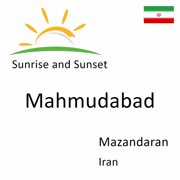 Sunrise and sunset times for Mahmudabad, Mazandaran, Iran