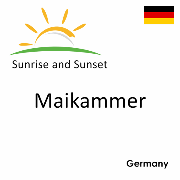 Sunrise and sunset times for Maikammer, Germany