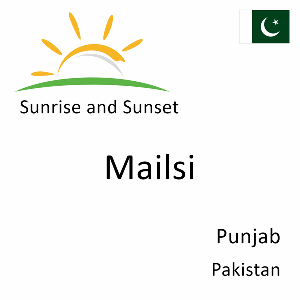 Sunrise and sunset times for Mailsi, Punjab, Pakistan