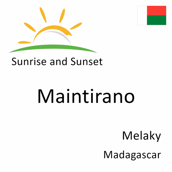 Sunrise and sunset times for Maintirano, Melaky, Madagascar