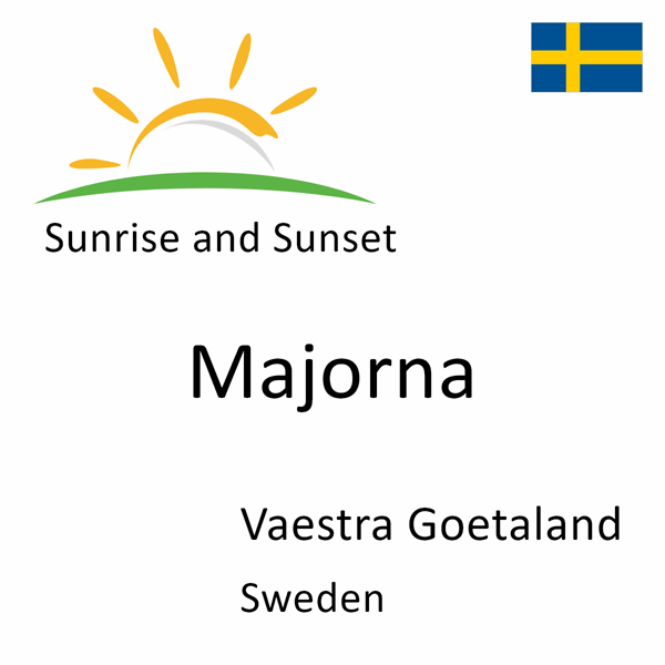 Sunrise and sunset times for Majorna, Vaestra Goetaland, Sweden