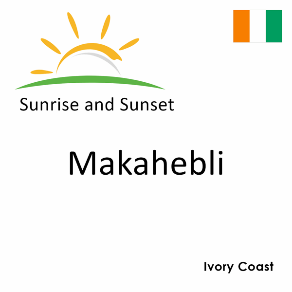 Sunrise and sunset times for Makahebli, Ivory Coast