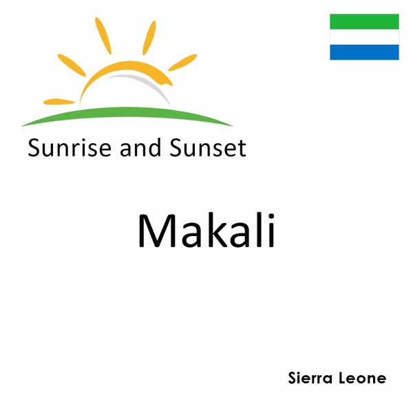 Sunrise and sunset times for Makali, Sierra Leone