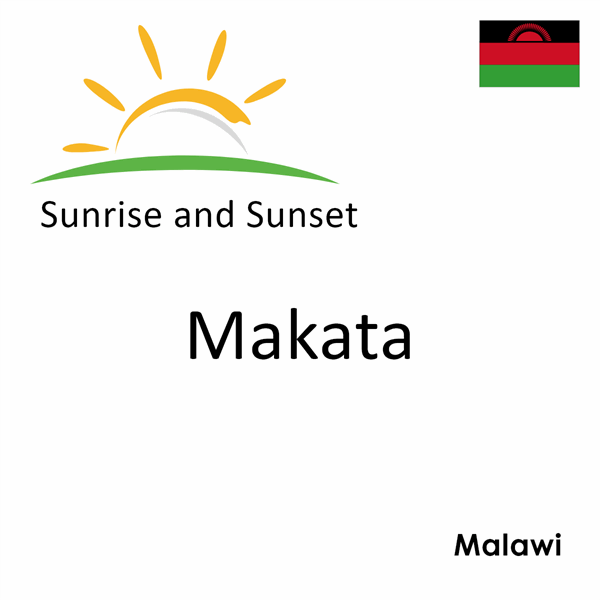 Sunrise and sunset times for Makata, Malawi