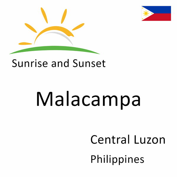 Sunrise and sunset times for Malacampa, Central Luzon, Philippines