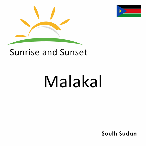 Sunrise and sunset times for Malakal, South Sudan