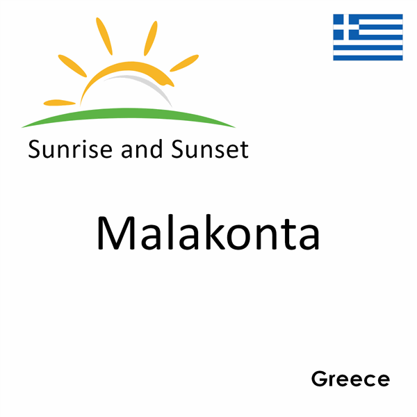 Sunrise and sunset times for Malakonta, Greece