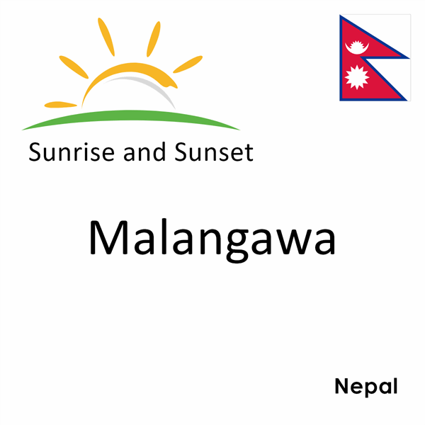 Sunrise and sunset times for Malangawa, Nepal