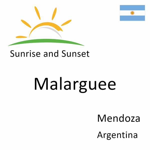 Sunrise and sunset times for Malarguee, Mendoza, Argentina