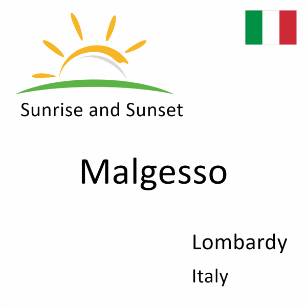 Sunrise and sunset times for Malgesso, Lombardy, Italy