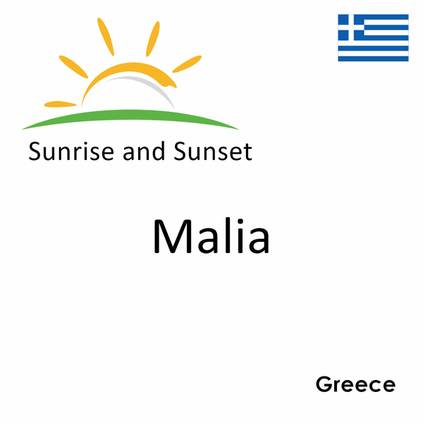 Sunrise and sunset times for Malia, Greece