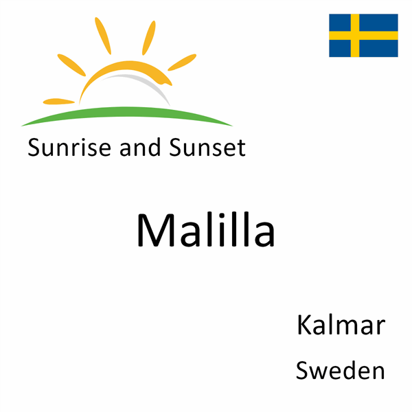 Sunrise and sunset times for Malilla, Kalmar, Sweden