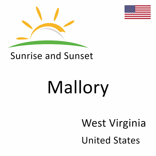 Sunrise and sunset times for Mallory, West Virginia, United States