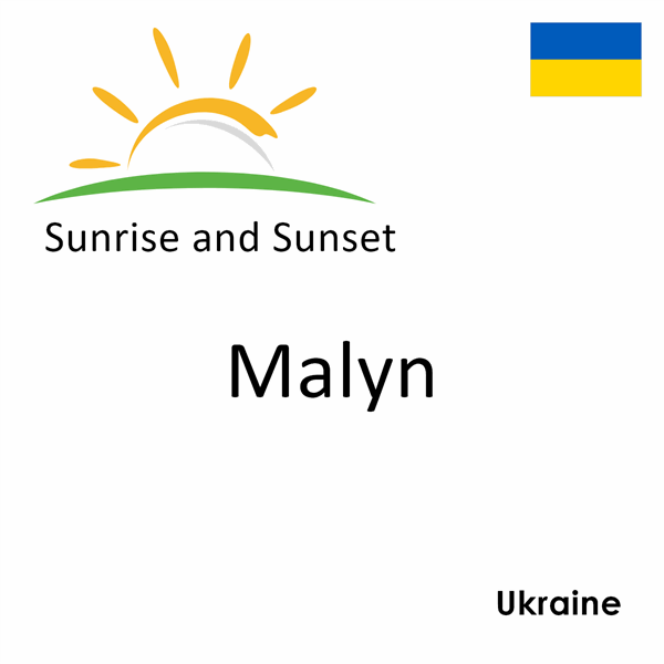 Sunrise and sunset times for Malyn, Ukraine