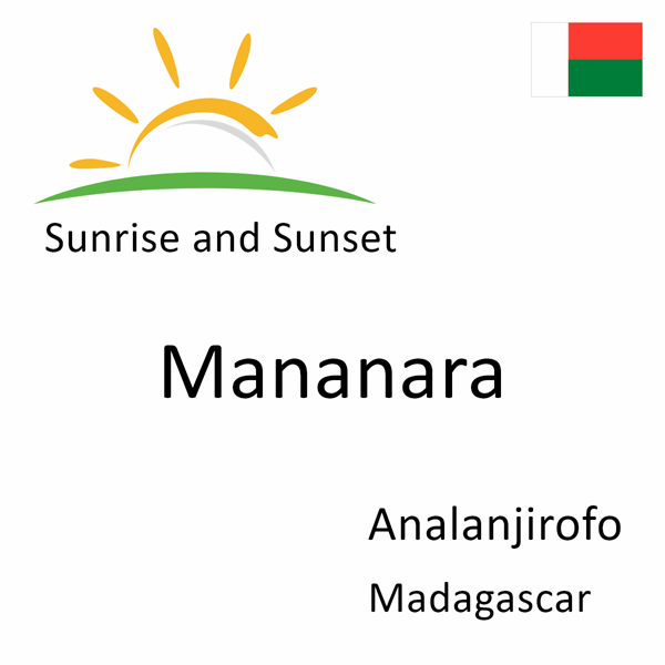 Sunrise and sunset times for Mananara, Analanjirofo, Madagascar