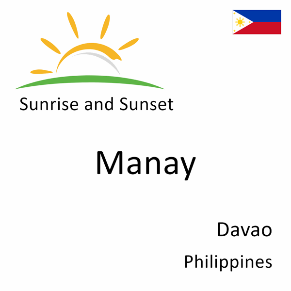 Sunrise and sunset times for Manay, Davao, Philippines
