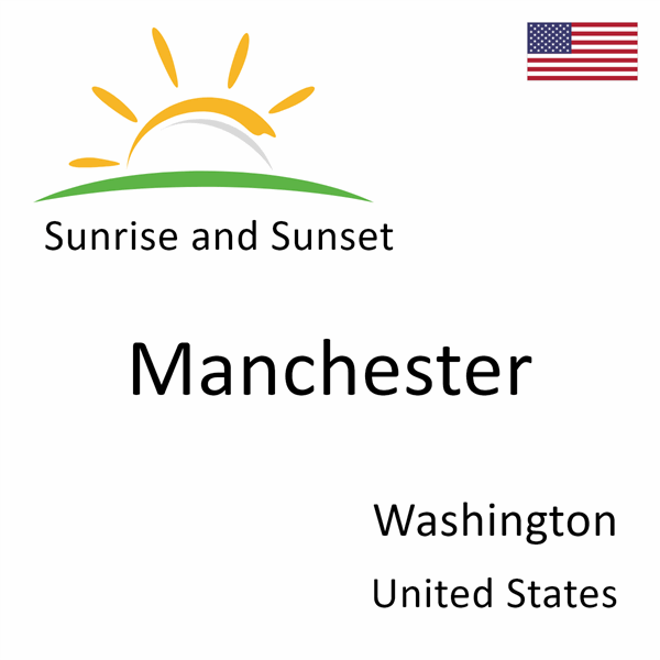 Sunrise and sunset times for Manchester, Washington, United States