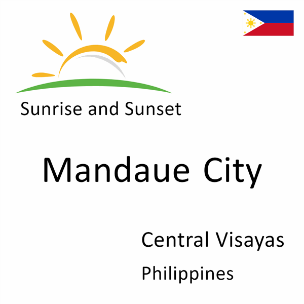 Sunrise and sunset times for Mandaue City, Central Visayas, Philippines