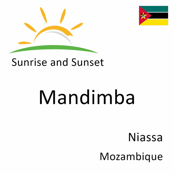 Sunrise and sunset times for Mandimba, Niassa, Mozambique