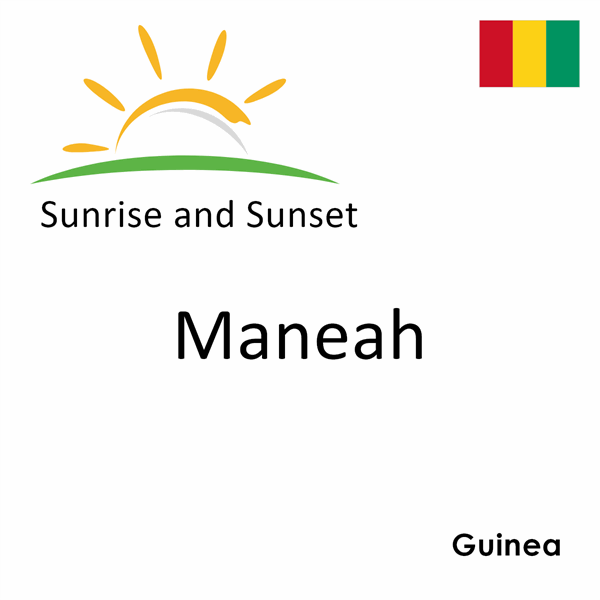 Sunrise and sunset times for Maneah, Guinea