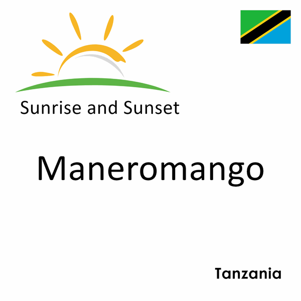 Sunrise and sunset times for Maneromango, Tanzania