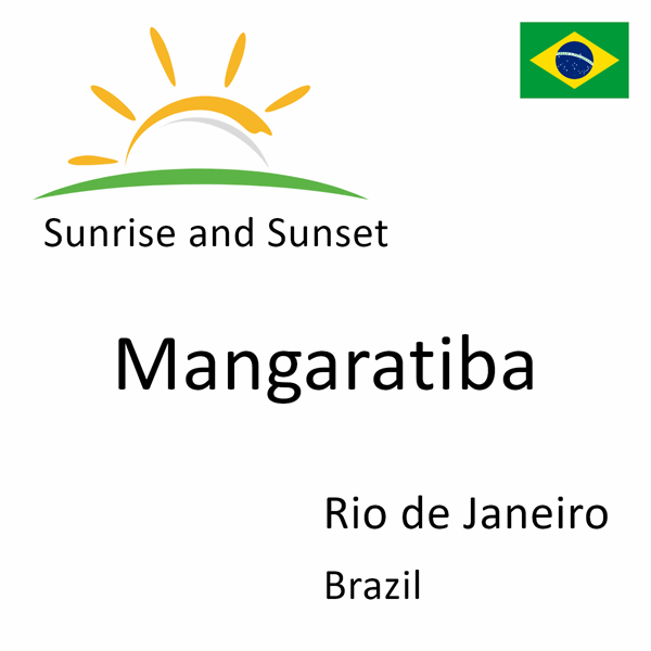 Sunrise and sunset times for Mangaratiba, Rio de Janeiro, Brazil