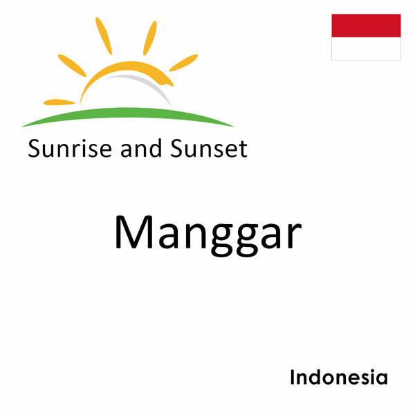 Sunrise and sunset times for Manggar, Indonesia