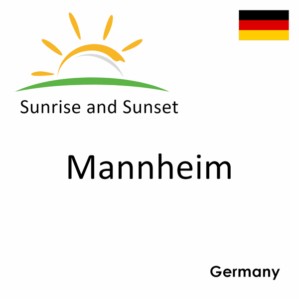 Sunrise and sunset times for Mannheim, Germany