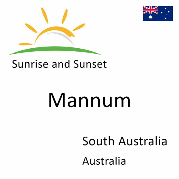 Sunrise and sunset times for Mannum, South Australia, Australia