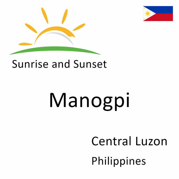 Sunrise and sunset times for Manogpi, Central Luzon, Philippines