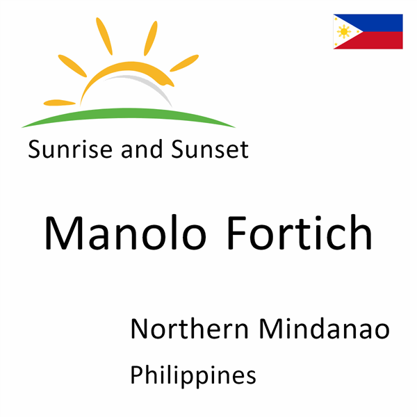 Sunrise and sunset times for Manolo Fortich, Northern Mindanao, Philippines