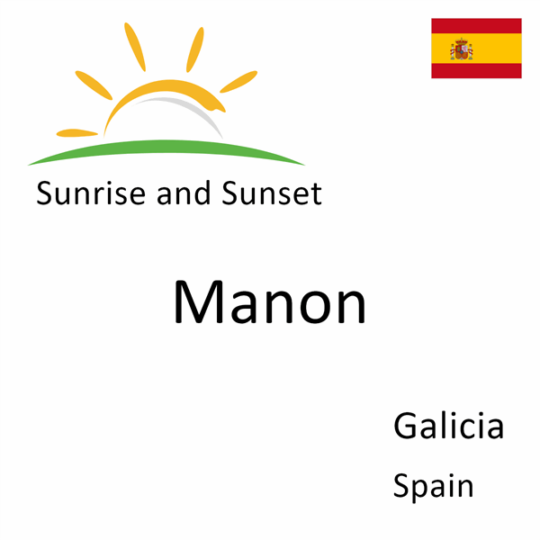 Sunrise and sunset times for Manon, Galicia, Spain