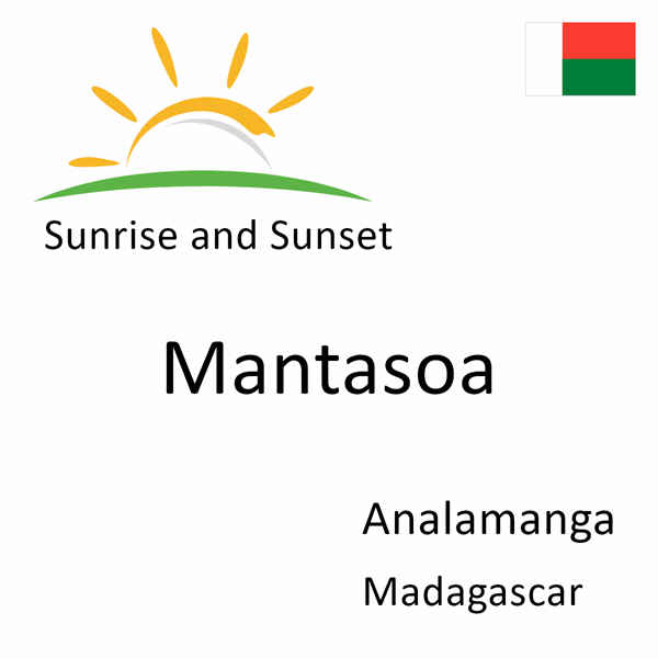 Sunrise and sunset times for Mantasoa, Analamanga, Madagascar