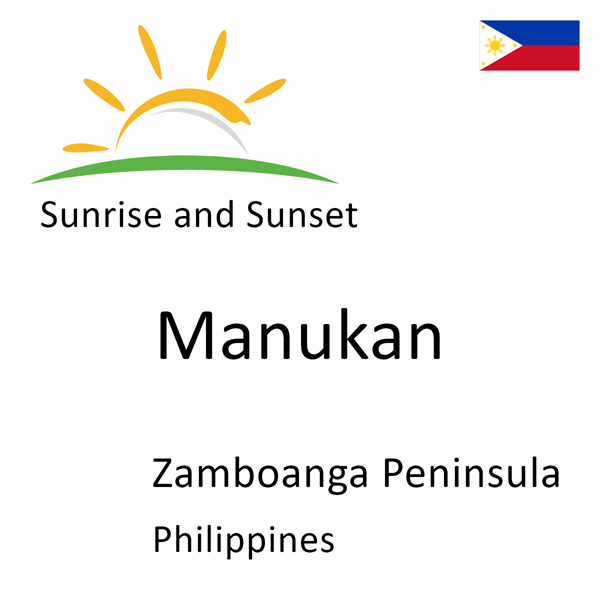 Sunrise and sunset times for Manukan, Zamboanga Peninsula, Philippines