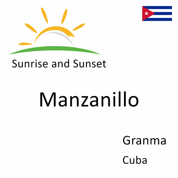 Sunrise and sunset times for Manzanillo, Granma, Cuba