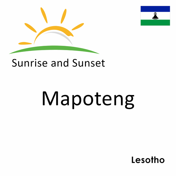Sunrise and sunset times for Mapoteng, Lesotho