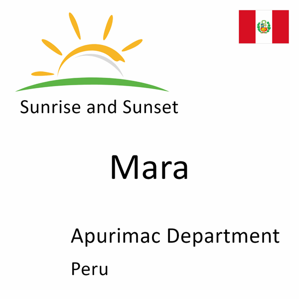 Sunrise and sunset times for Mara, Apurimac Department, Peru