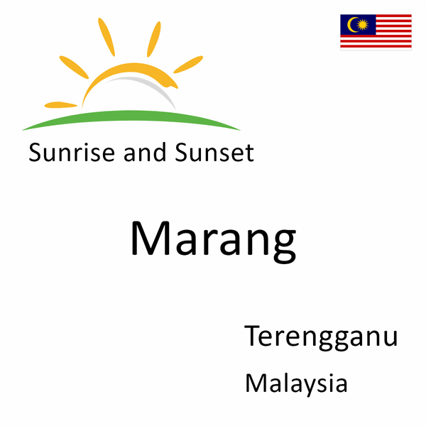 Sunrise and sunset times for Marang, Terengganu, Malaysia